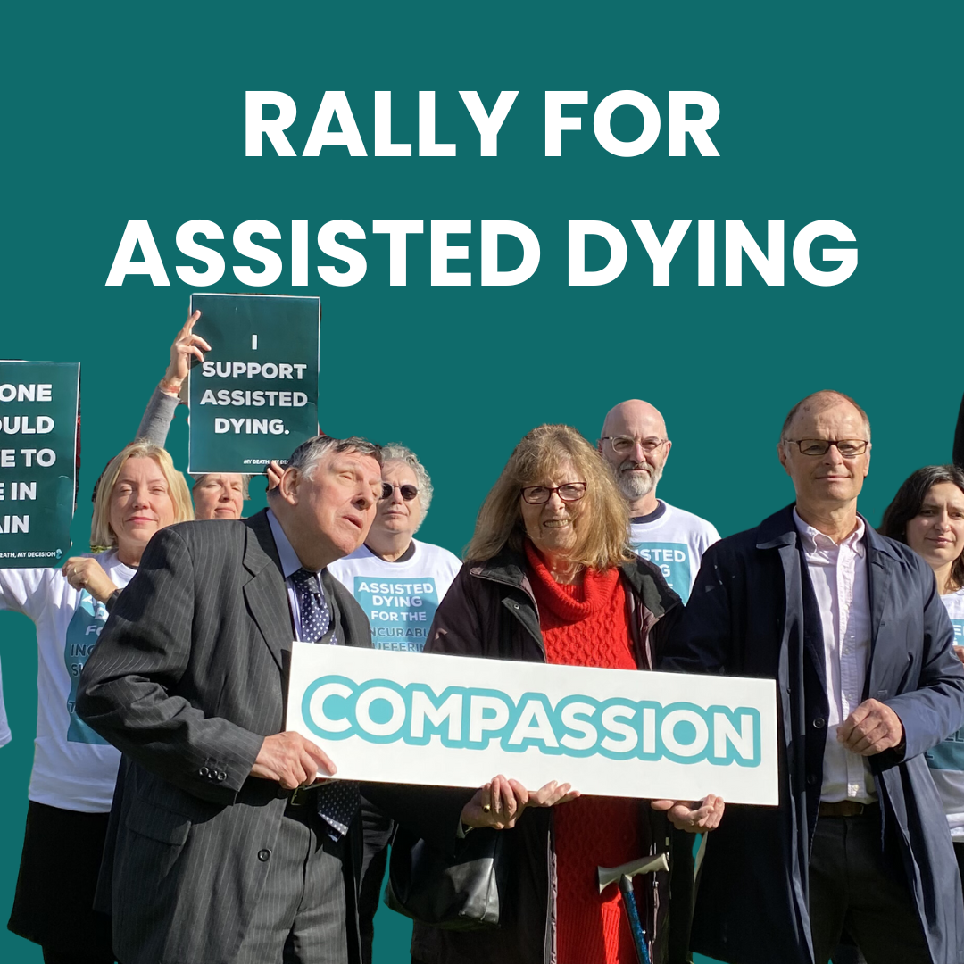 Rally for Assisted Dying - My Death, My Decision